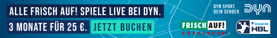 FRISCH AUF! Göppingen live und auf Abruf bei Dyn